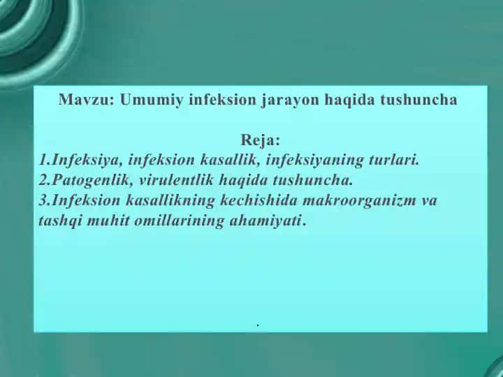 Umumiy infeksion jarayon haqida tushuncha