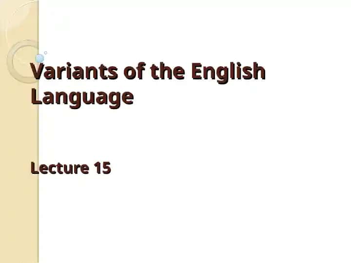 Variants of the English Language