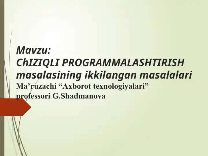 ChIZIQLI PROGRAMMALASHTIRISH masalasining ikkilangan masalalari