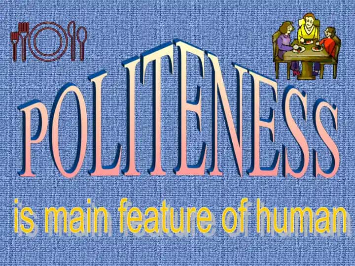 Politeness