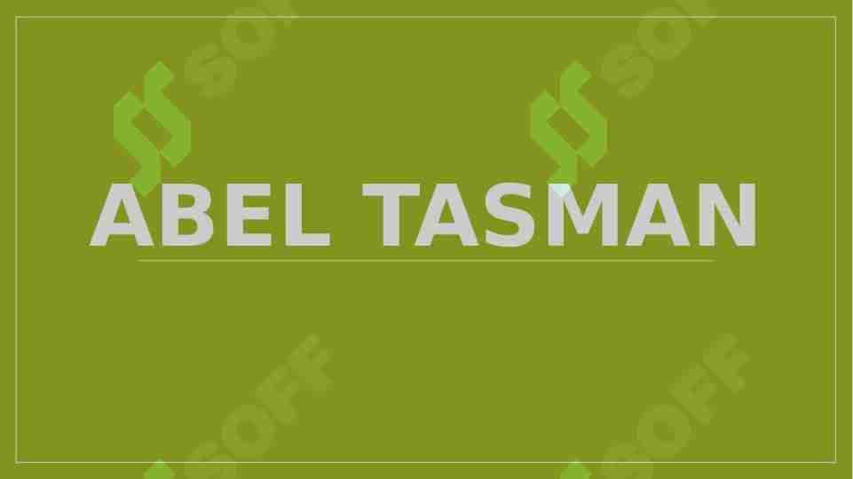 Abel Tasman Hayoti va sayohati