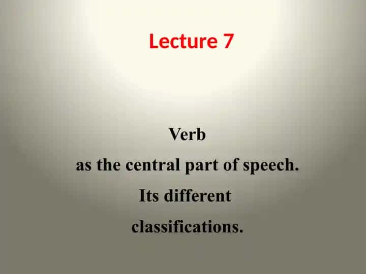 Verbs and their Classifications