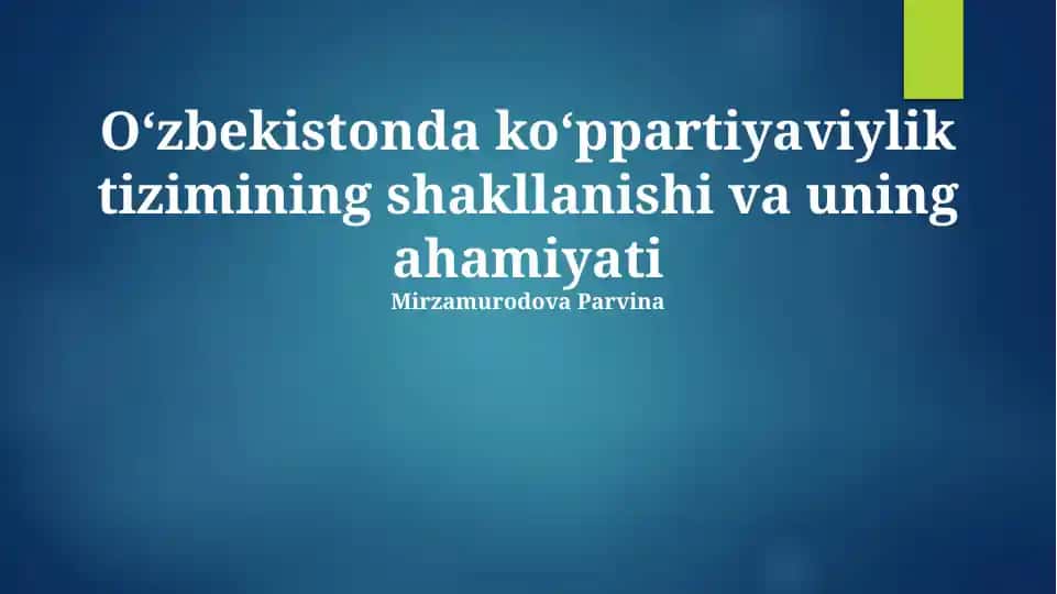 Oʻzbekistonda Koʻp Partiyali Tizimning Shakillanishi