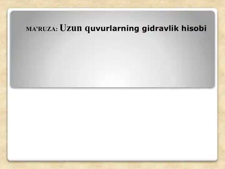 Uzunquvurlarning gidravlik hisobi