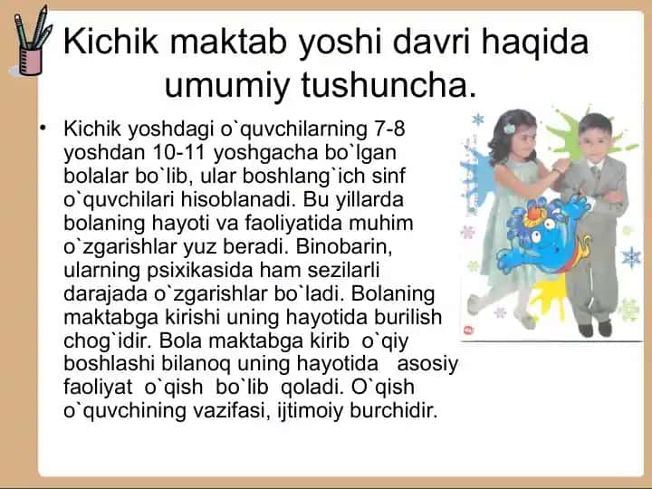 Kichik maktab yoshi davri haqida umumiy tushuncha.