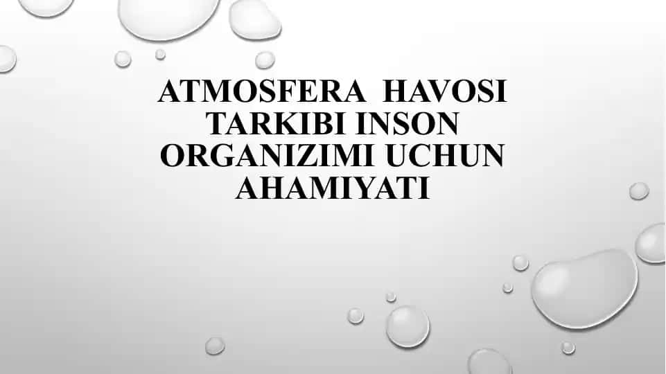 Atmosfera havosi tarkibi inson organizimi uchun ahamiyati