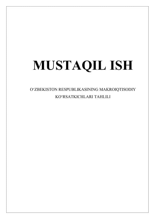 Oʻzbekiston RESPUBLIKASINING MAKROIQTISODIY KOʻRSATKICHLARI TAHLILI