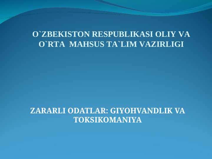 Zararli odatlar: Giyohvandlik va toksikomaniya
