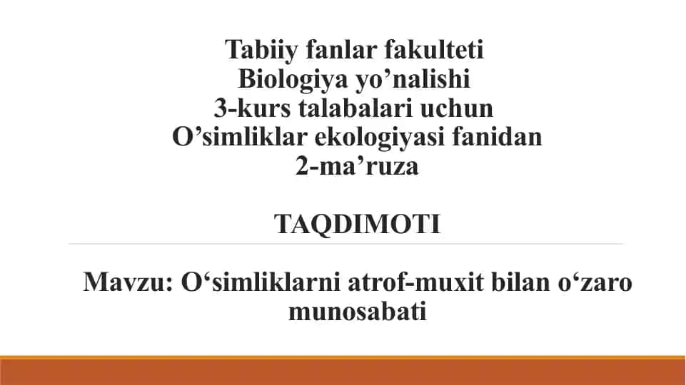 O‘simliklarni atrof-muxit bila o‘zarom unosabati
