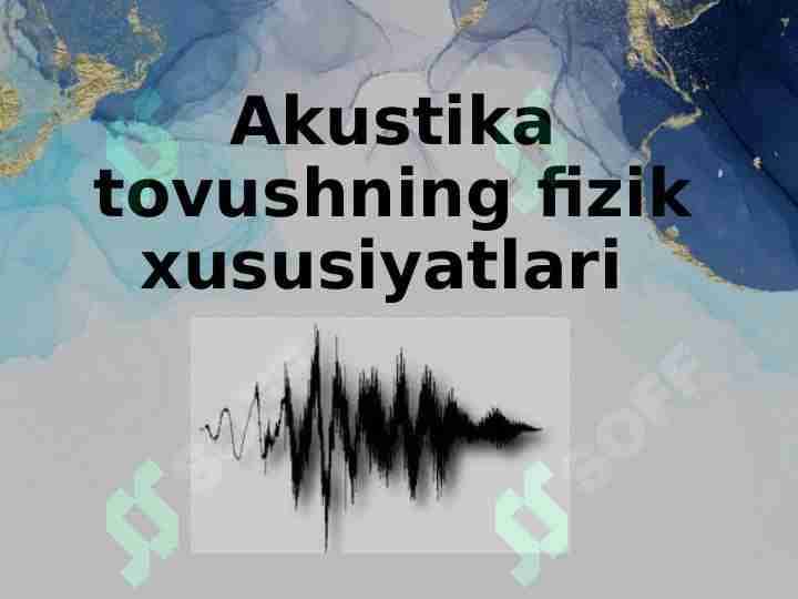 Akustika tovushning fizik xususiyatlari