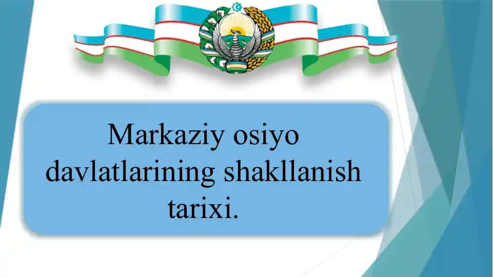 Markaziy Osiyo davlatlarining shakllanish tarixi