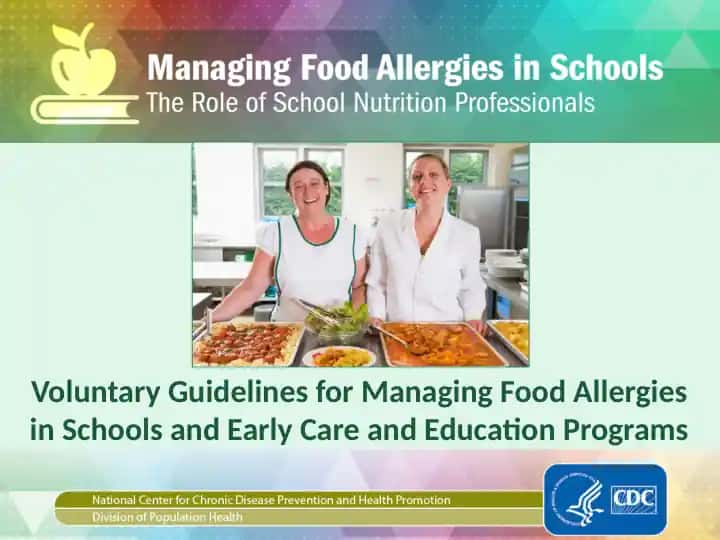 Voluntary Guidelines for Managing Food Allergies in Schools and Early Care and Education Programs