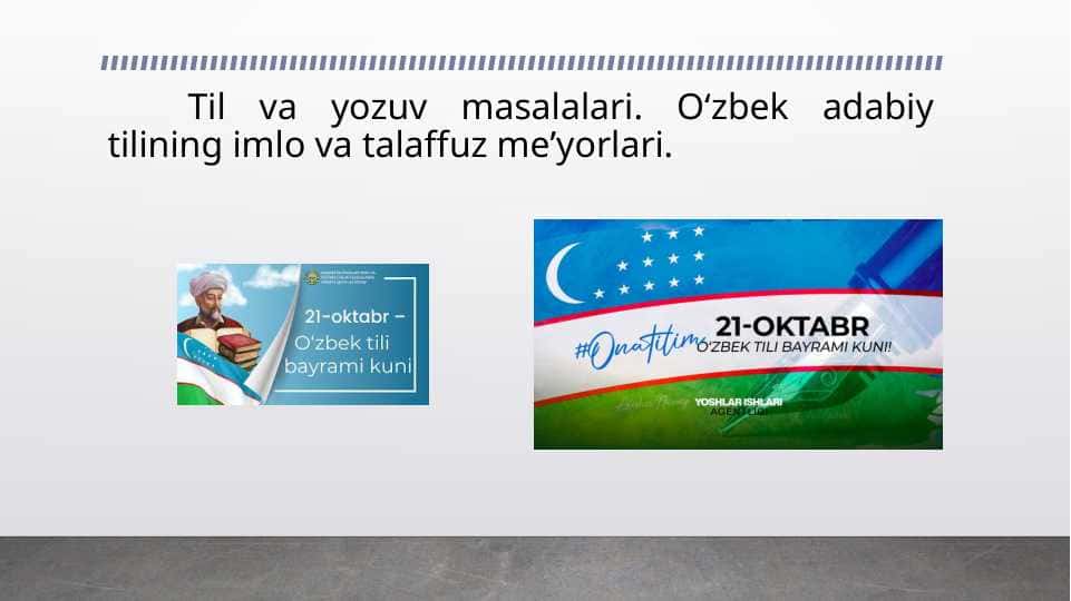Til va yozuv masalalari