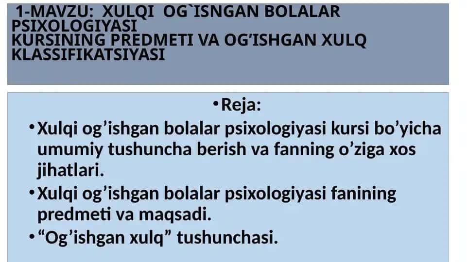 Xulqi og’ishgan bolalar psixologiyasi