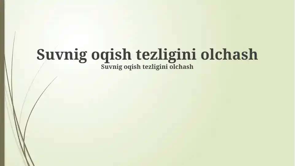 Suvnig oqish tezligini olchash