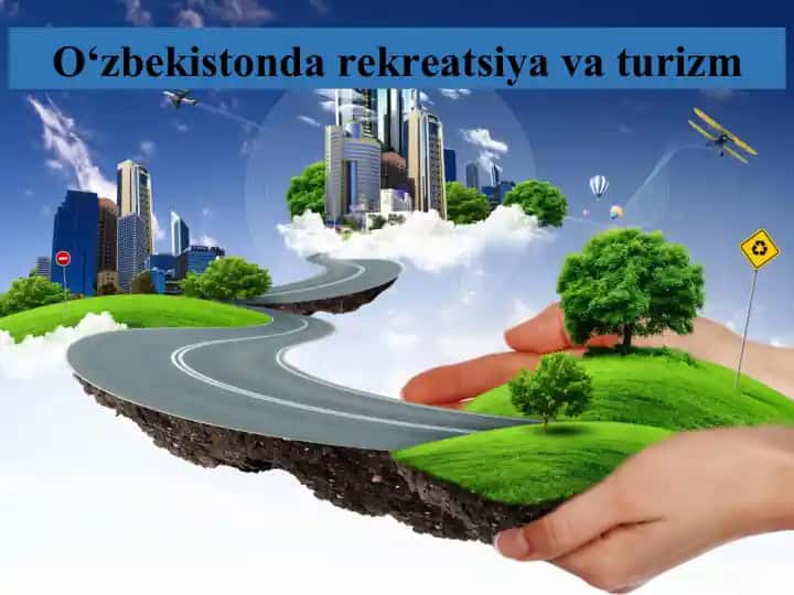 O‘zbekistondarеkrеatsiyavaturizm