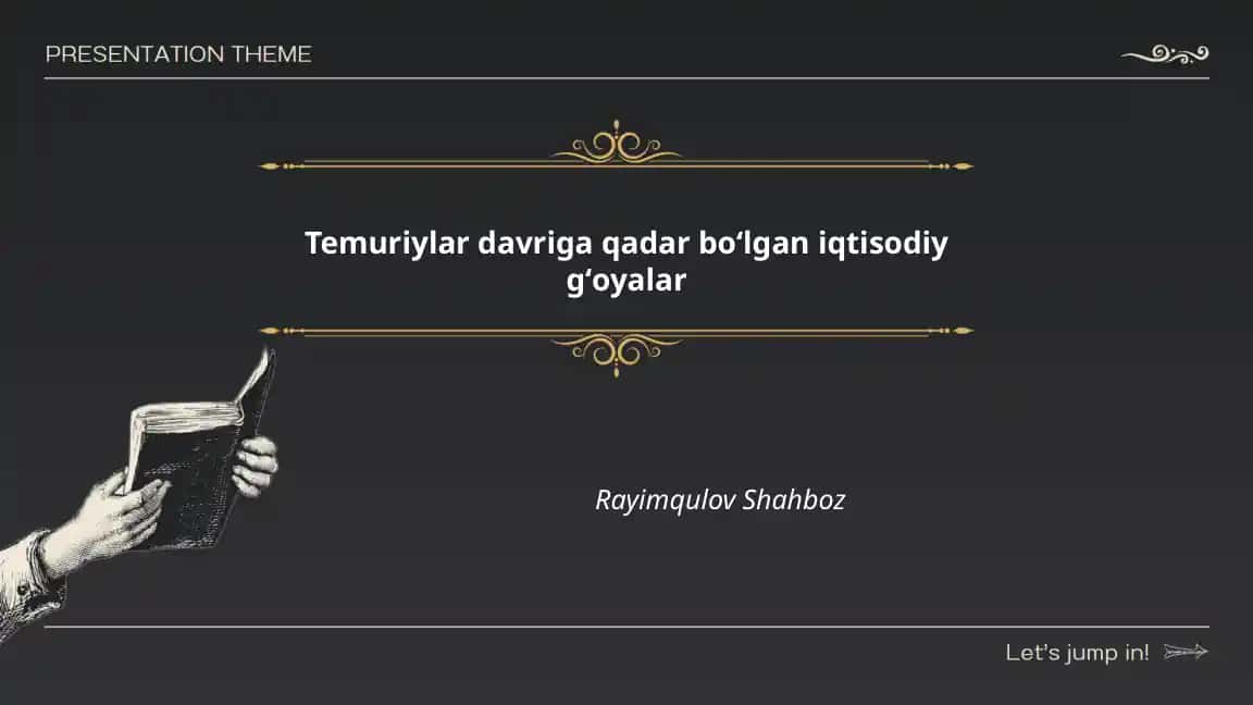 Temuriylar davriga qadar boʻlgan iqtisodiy gʻoyalar