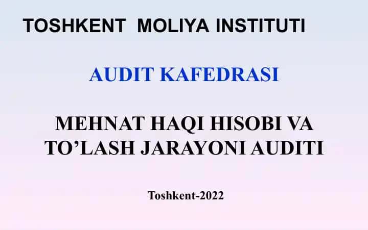 Mehnat haq hisobi va to'lash jarayoni audit