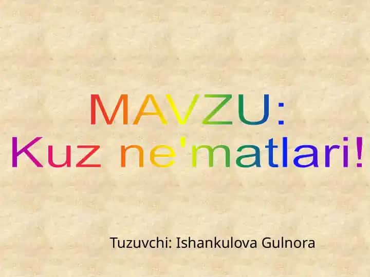 Kuz ne'matlari!