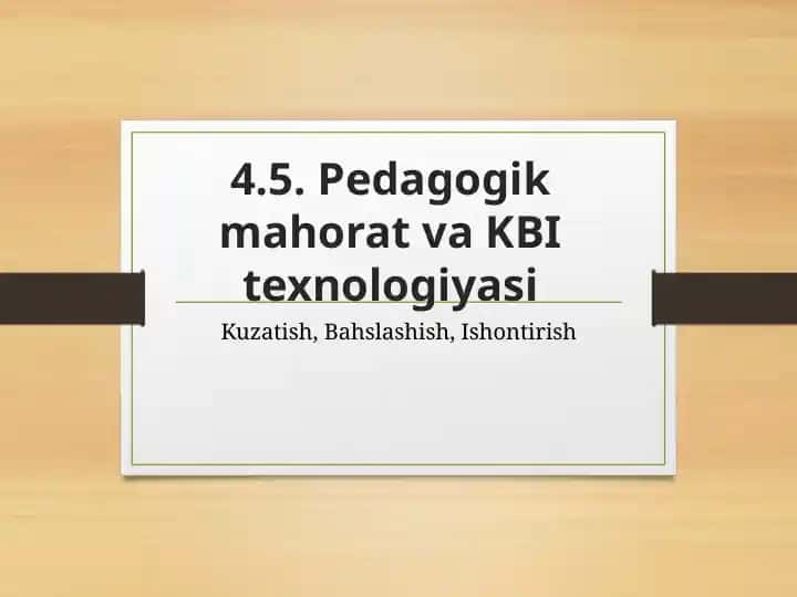 Pedagogik mahorat va KBI texnologiyasi