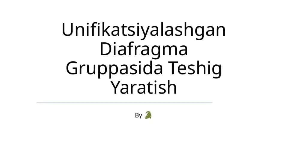 Diafragma Gruppasida Teshig Yaratish