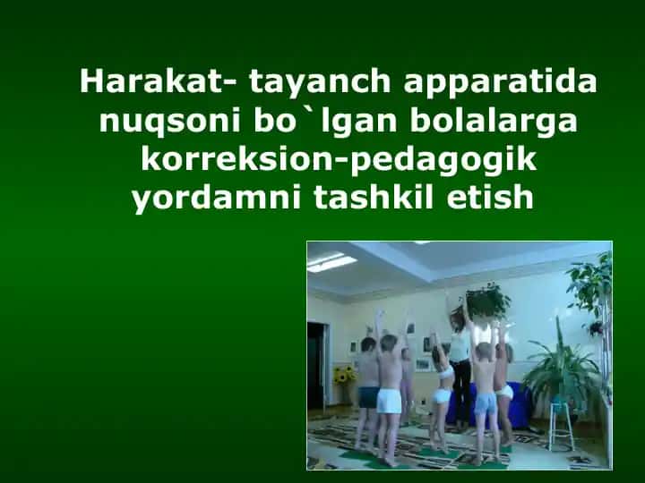 Harakat-tayanch apparatida nuqsoni bo`lgan bolalarga korreksion-pedagogik yordamni tashkil etish