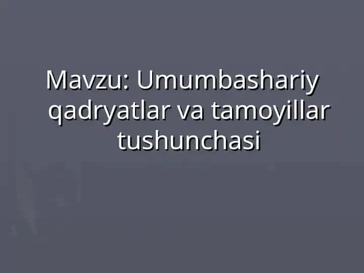 Umumbashariy qadryatlar va tamoyillar tushunchasi