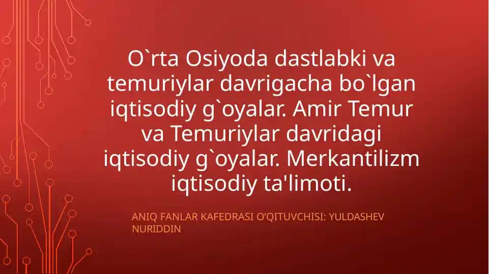 O'rta Osiyoda Iqtisodiy G'oyalar