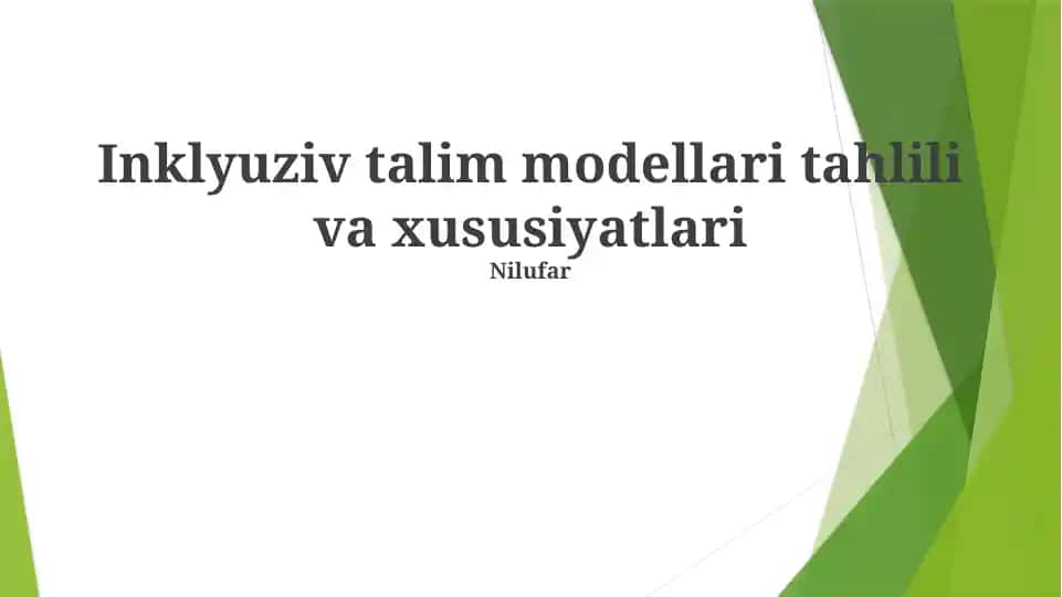 Inklyuziv talim modellari tahlili va xususiyatlari