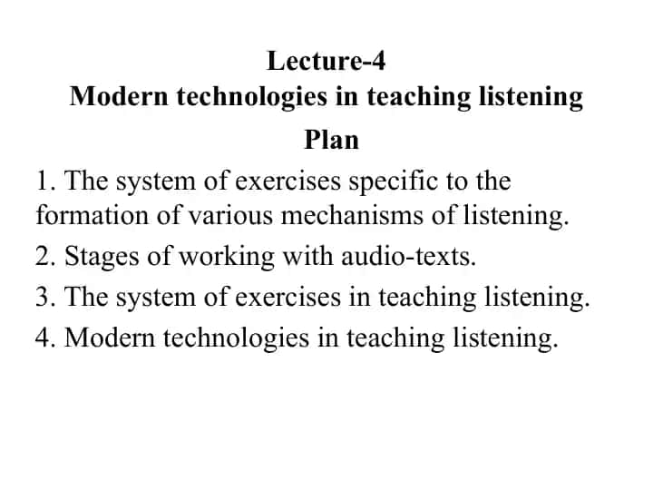Modern technologies in teaching listening