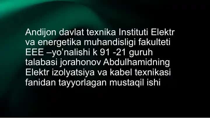 Elektr izolyatsiya va kabel texnikasi fanidan tayyorlagan mustaqil ish