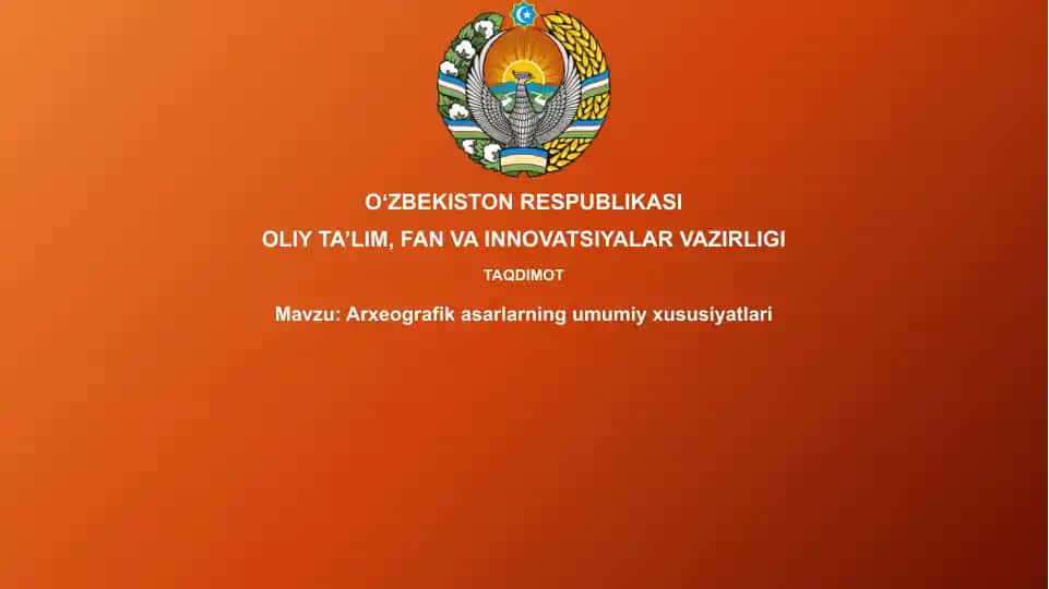 Arxeografikasarlarningumumiyxususiyatlari