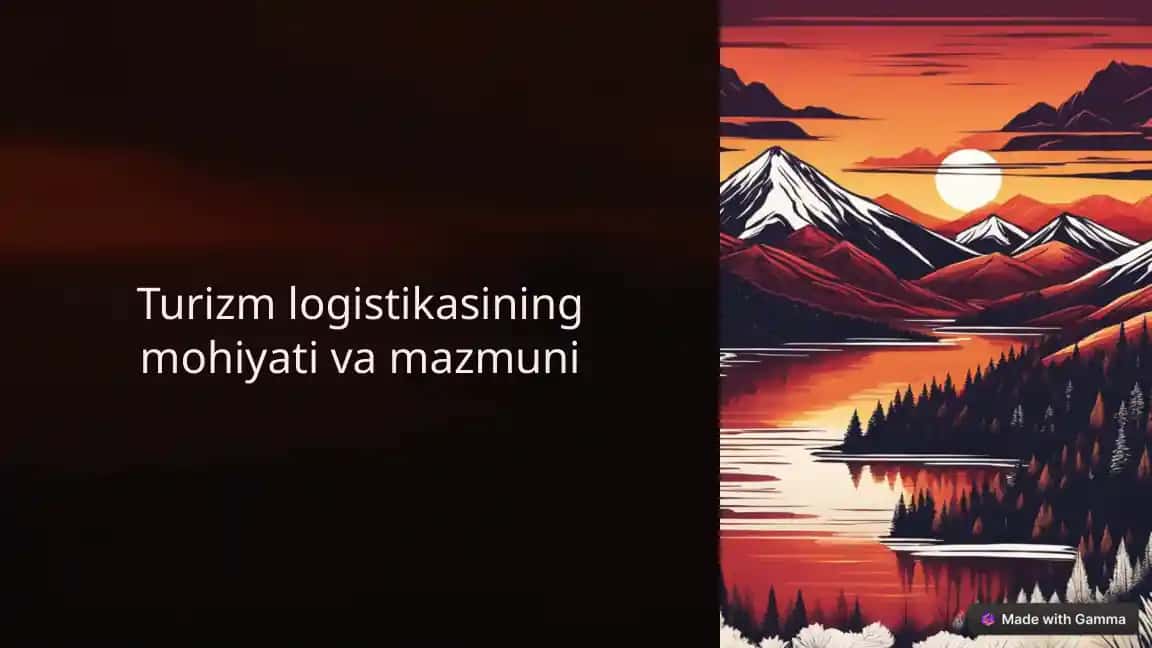 Turizm logistikasining mohiyati va mazmuni