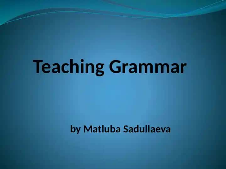 Teaching Grammar
