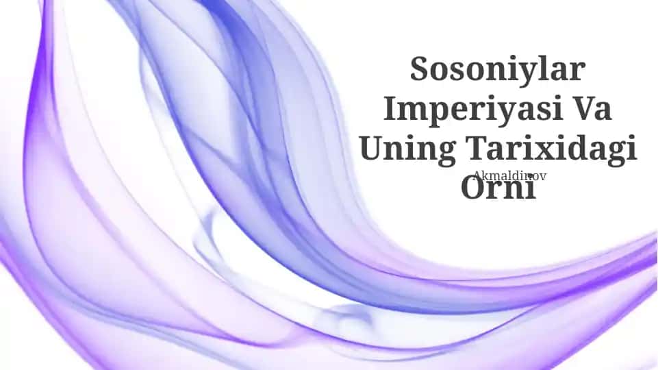 Sosoniylar Imperiyasi Va Uning Tarixidagi Orni