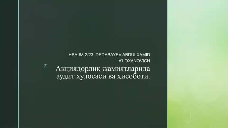 Акциядорлик жамиятларида аудит хулосаси ва ҳисоботи