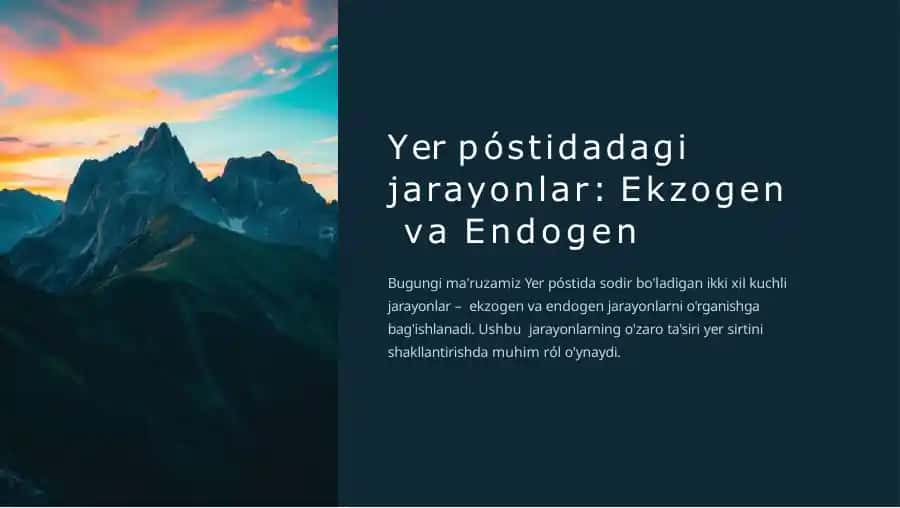 Yer póstidadagi jarayonlar: Ekzogen va Endogen