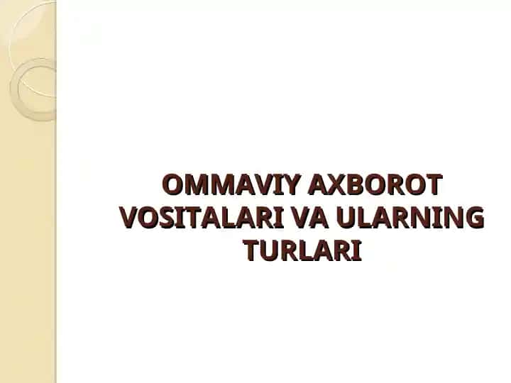OMMAVIY AXBOROT VOSITALARI VA ULARNING TURLARI