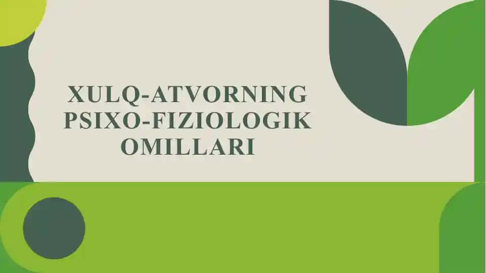 Xulq-atvorning psixo-fiziologik omillari