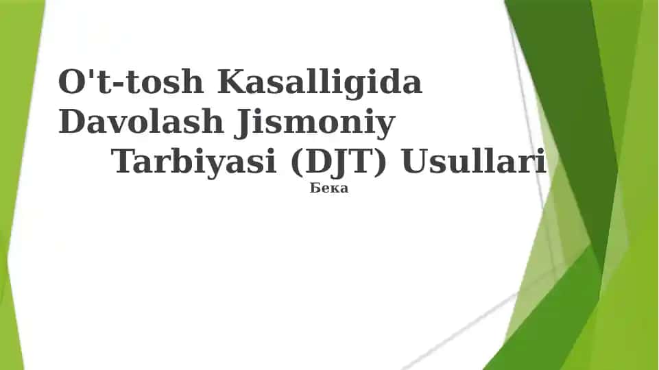 O't-tosh Kasalligida Davolash Jismoniy Tarbiyasi (DJT) Usullari