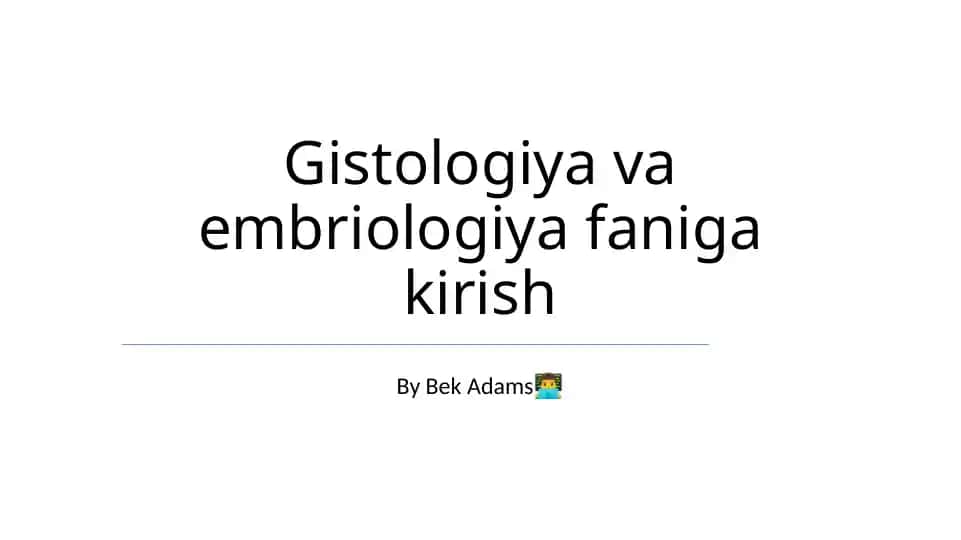 Gistologiya va Embriologiya Faniga Kirish