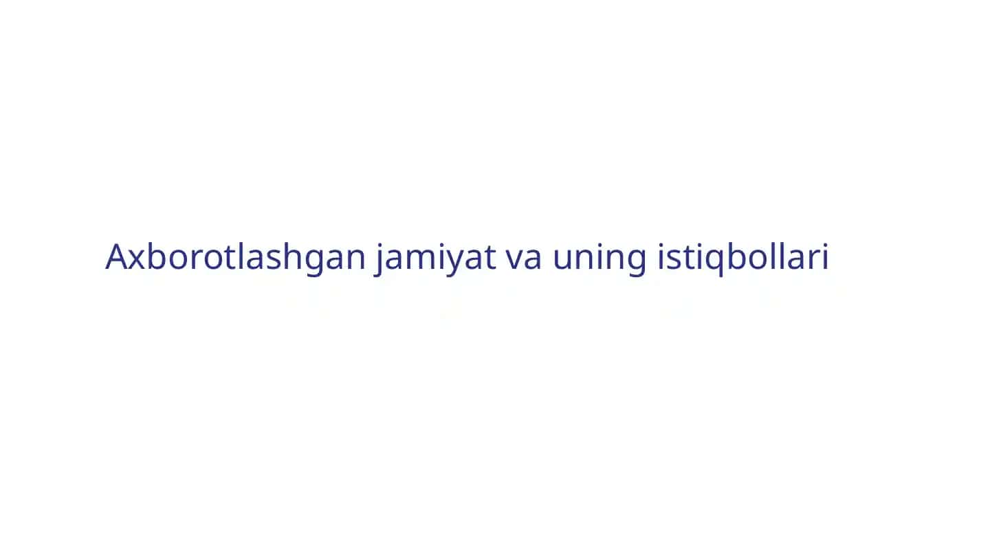 Axbarotlashgan jamiyat va uning istiqbollari