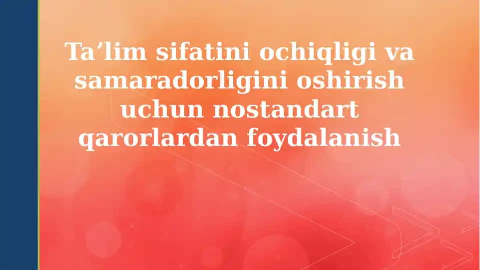 Ta'lim sifatini oshirishda nostandart yechimlar