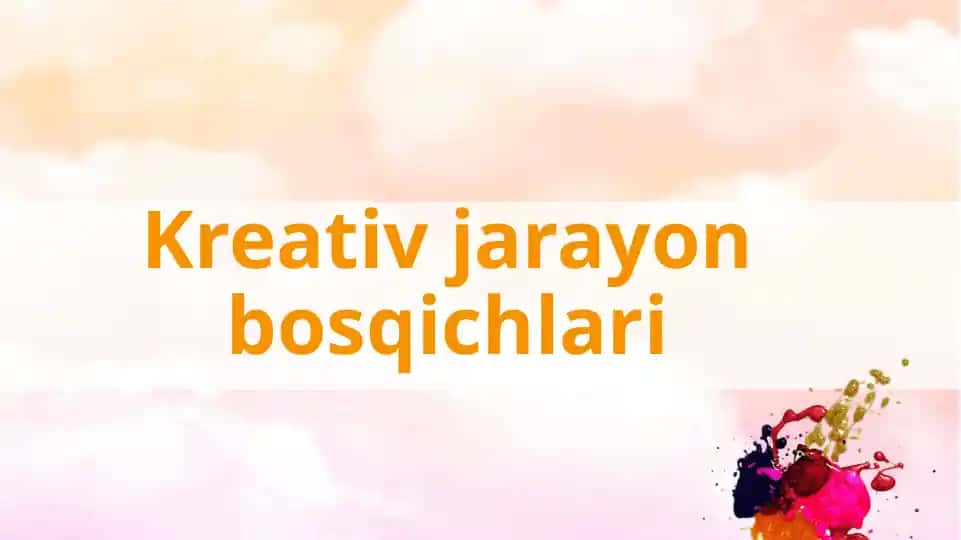 Kreativ jarayon bosqichlari