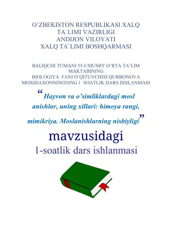 Hayvon va o’simliklardagi moslanishlar, uning xillari: himoya rangi, mimikriya. Moslanishlarning nisbiyligi dars ishlanmasi
