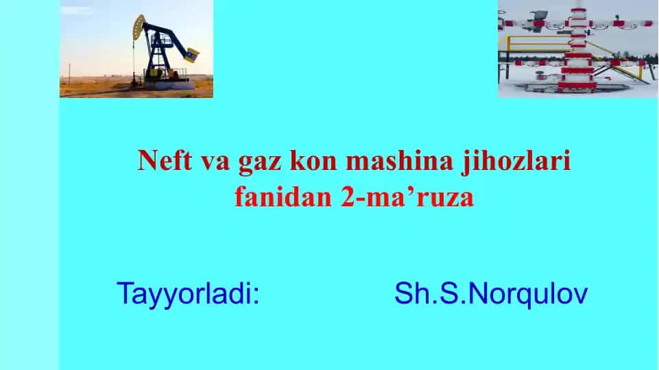 Neftvagazkonmashinajihozlarifanidan2-ma’ruza