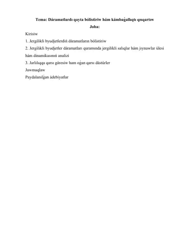 Dáramatlardı qayta bólistiriw hám kámbaǵallıqtı qısqartıw
