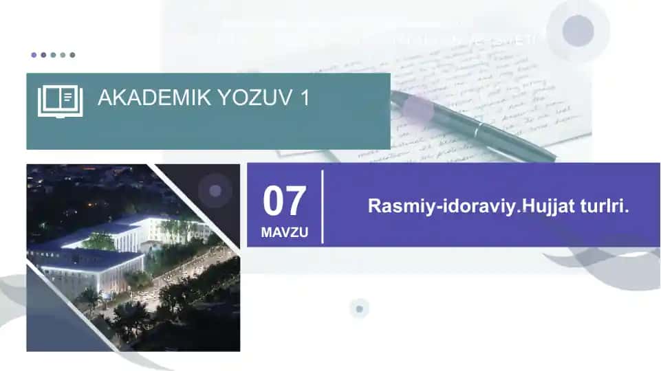 Rasmiy-idoraviy uslub (Akademik yozuv 1)