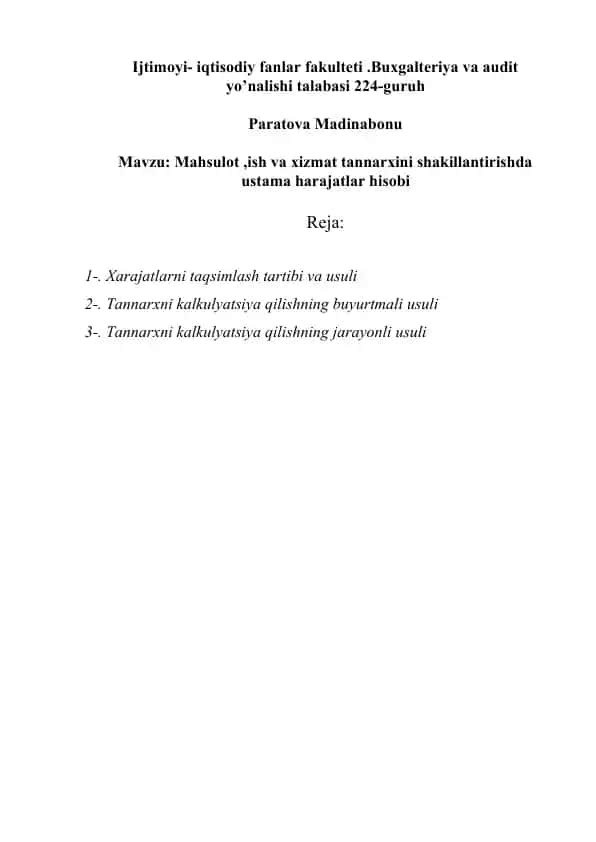 Mahsulot, ish va xizmat tannarxini shakillantirishda ustama harajatlar hisobi