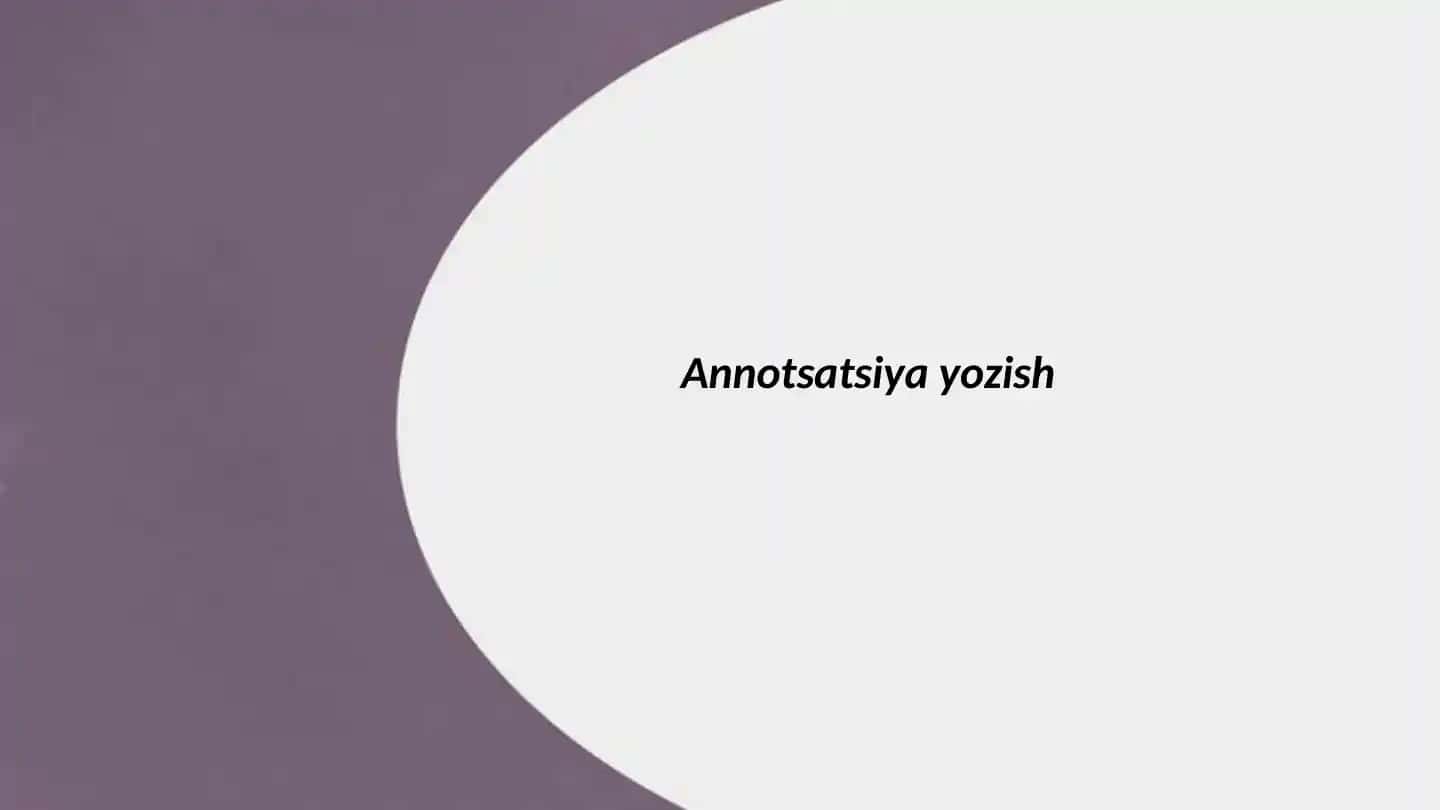 Annotatsiya yozish